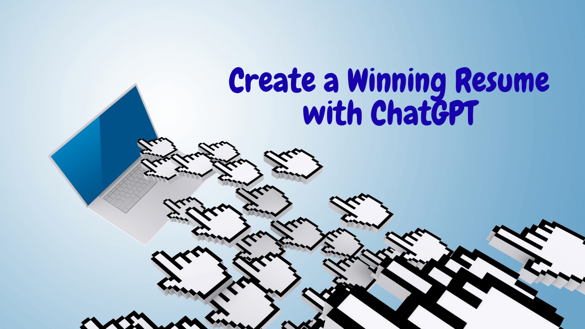 Create a Winning Resume with ChatGPT