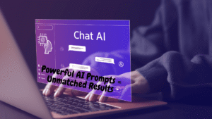 Powerful AI Prompts = Unmatched Results