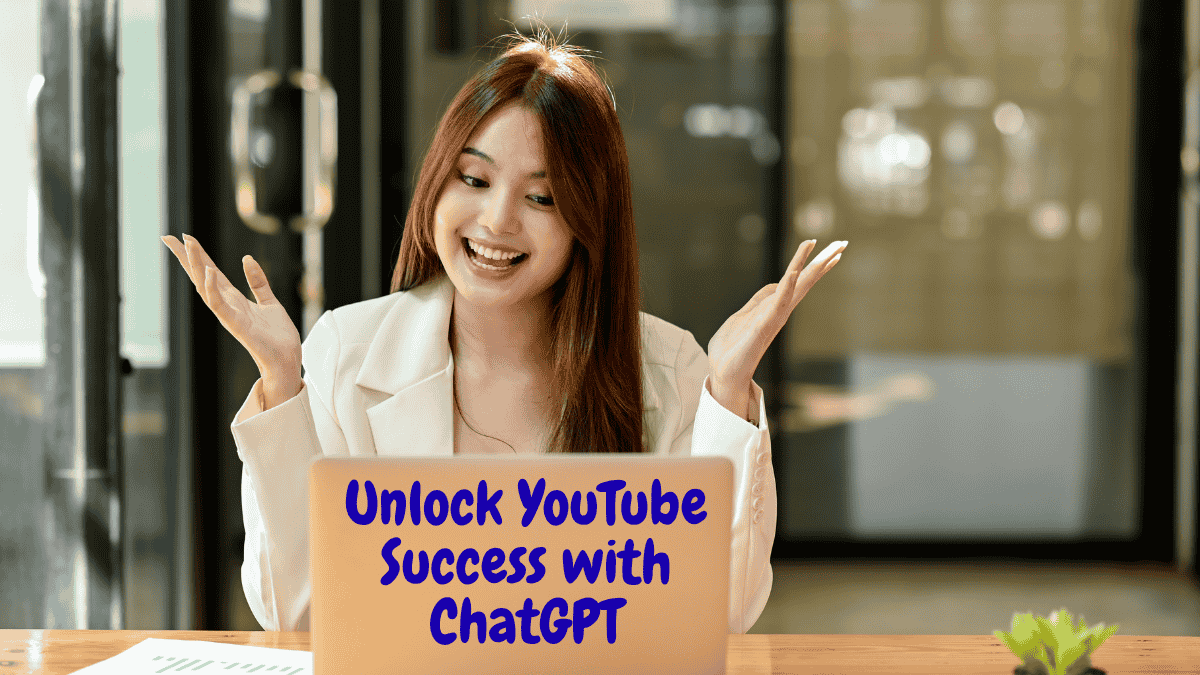 Unlock YouTube Success with ChatGPT